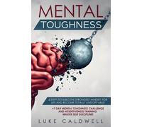 Luke Caldwell Mental Toughness (Tascabile)