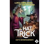 Luke Chmilenko G D Hat's Entertainment (Tascabile) Hat Trick