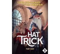 Luke Chmilenko G D Top Hat (Tascabile) Hat Trick