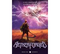 Luke Chmilenko Harmon Cooper Rebirth (Tascabile) Aetherforged
