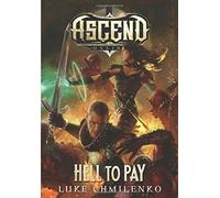 Luke Chmilenko Hell to Pay (Copertina rigida) Ascend Online