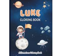 Luke Coloring Book: Affirmations Coloring Book, A Creative Journey of Positive Empowerments