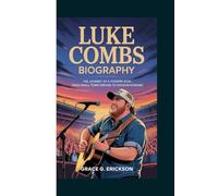 Luke Combs biography: The journey of a country icon - From small town dreams to stadium Screams
