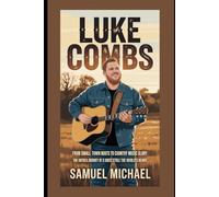 LUKE COMBS: From Small-Town Roots to Country Music Glory - The Untold Journey of a Voice That Stole the World’s Heart