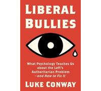 Luke Conway Liberal Bullies (Copertina rigida)
