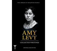 Luke Devine Amy Levy: Collected Writings (Tascabile)