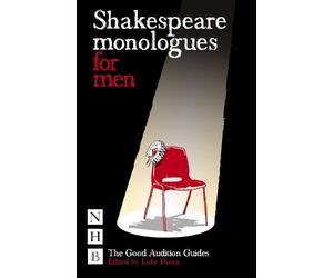 Luke Dixon Shakespeare Monologues for Men (Tascabile) Good Audition Guides