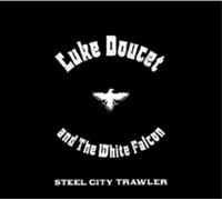 Luke Doucet - Steel City Trawler