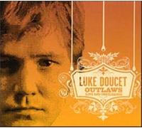 Luke Doucet - Outlaws