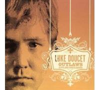 Luke Doucet Outlaws (CD) Album