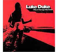 Luke Duke - I Was a Teenage Hitchhiker