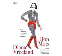 Luke Edward Hall Alexander Vreeland Diana Vreeland: Bon Mots (Copertina rigida)