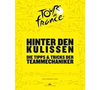 Luke Edwardes-E Hinter den Kulissen der Tour de France: Die T (Copertina rigida)