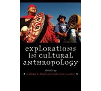 Luke Eric Lassiter Explorations in Cultural Anthropology (Tascabile)