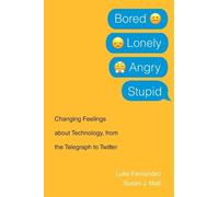 Luke Fernandez Susan J. Matt Bored, Lonely, Angry, Stupid (Tascabile)