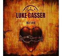 Luke Gasser Mercy On Me (CD) Album
