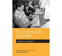 Luke Geoghegan Jason Lever Ian McGimpsey ICT for social welfare (Tascabile)