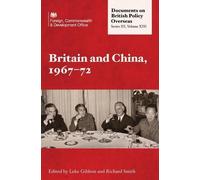 Luke Gibbon Richard Smith Britain and China, 1967-1972 (Copertina rigida)