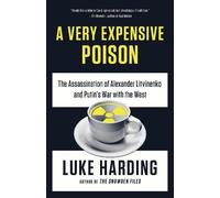 Luke Harding A Very Expensive Poison (Tascabile)