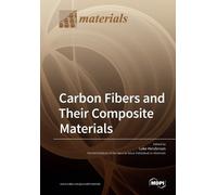 Luke Henderson Carbon Fibers and Their Composite Materials (Tascabile)