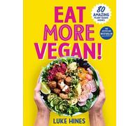 Luke Hines Eat More Vegan (Tascabile)