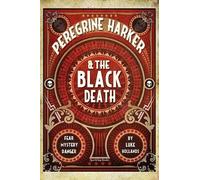 Luke Hollands Peregrine Harker and the Black Death (Tascabile)