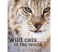 Luke Hunter Wild Cats of the World (Copertina rigida)