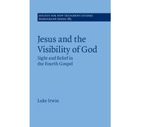 Luke Irwin Jesus and the Visibility of God (Copertina rigida)
