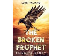 Luke Italiano The Broken Prophet (Tascabile)