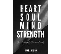 Luke J. Wilson Heart Soul Mind Strength (Tascabile)