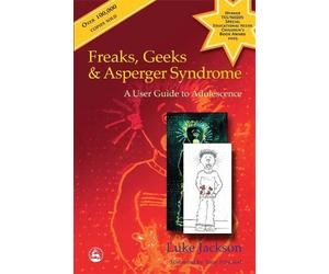 Luke Jackson Freaks, Geeks and Asperger Syndrome (Tascabile)