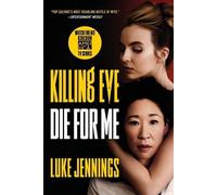 Luke Jennings Killing Eve: Die for Me (Tascabile) Killing Eve