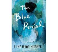 Luke Jerod Kummer The Blue Period (Tascabile)