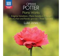 Luke Jones - Cipriani Potter: Piano Works (Enigma Variations; Piano Sonata in E minor; Introduction and Rondo giocoso; Three Toccatas) - Romantic Piano, Vol. 12