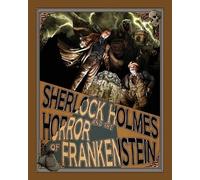 Luke Kuhns Sherlock Holmes and the Horror of Frankenstein (Tascabile)