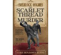 Luke Kuhns Sherlock Holmes and the Scarlet Thread of Murder (Tascabile)