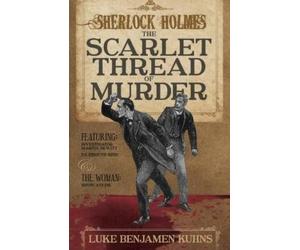 Luke Kuhns Sherlock Holmes and the Scarlet Thread of Murder (Tascabile)