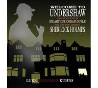 Luke Kuhns Welcome To Undershaw - A Brief History of Arthur C (Copertina rigida)