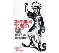 Luke Larner Confounding the Mighty (Tascabile)