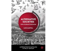 Luke Martell Alternative Societies (Copertina rigida)