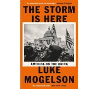 Luke Mogelson The Storm is Here (Tascabile)
