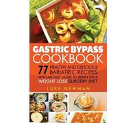 Luke Newman Gastric Bypass Cookbook (Copertina rigida)