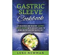 Luke Newman Gastric Sleeve Cookbook (Tascabile)