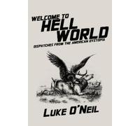 Luke O'Neil Welcome to Hell World (Tascabile)