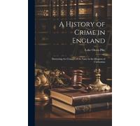 Luke Owen Pike A History of Crime in England (Tascabile)