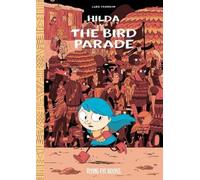 Luke Pearson Hilda and the Bird Parade (Copertina rigida) Hildafolk Comics