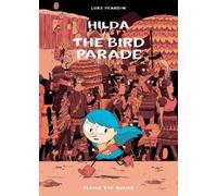Luke Pearson Hilda and the Bird Parade (Tascabile) Hildafolk Comics