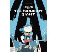 Luke Pearson Hilda and the Midnight Giant (Tascabile) Hildafolk Comics
