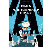 Luke Pearson Hilda and the Midnight Giant (Tascabile) Hildafolk Comics