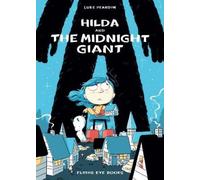 Luke Pearson Hilda and the Midnight Giant (Tascabile) Hildafolk Comics